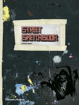 Street Sketchbook 01 (Street Graphics / Street Art)