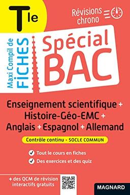 Maxi compil de fiches enseignement scientifique + histoire géo EMC + anglais + espagnol + allemand terminale : révisions chrono : contrôle continu, socle commun