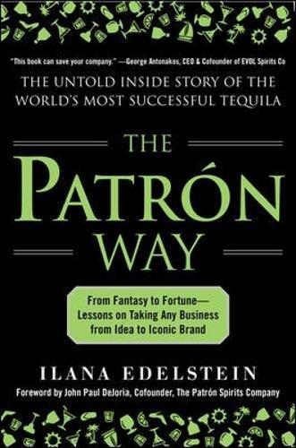 Patron Way: From Fantasy to Fortune - Lessons on Taking Any