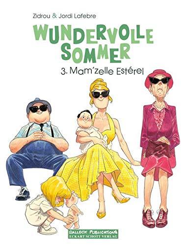 Wundervolle Sommer Band 3: Mam'zelle Esterel