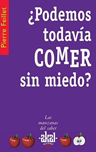 ¿Podemos todavía comer sin miedo? (Las manzanas del saber, Band 13)