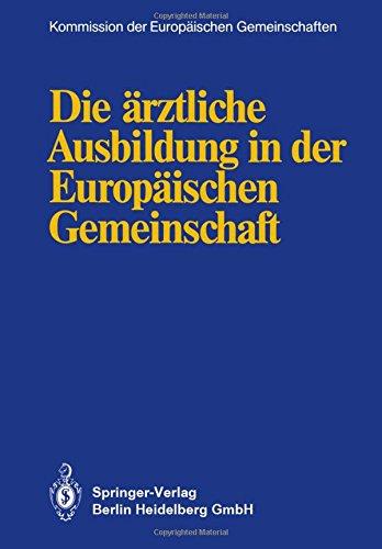 Die ärztliche Ausbildung in der Europäischen Gemeinschaft