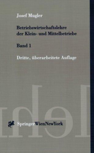 Betriebswirtschaftslehre der Klein- und Mittelbetriebe: Band 1 (Springers Kurzlehrbücher der Wirtschaftswissenschaften)