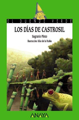 Los días de Castrosil (LITERATURA INFANTIL - El Duende Verde)