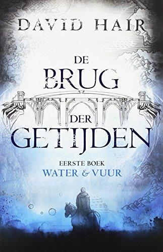 Water en vuur (De brug der getijden, 1)