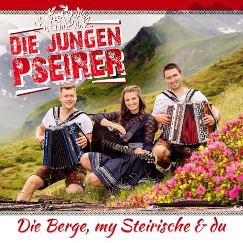 Die Berge, my Steirische & du; Volksmusik aus Südtirol