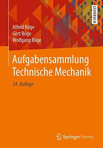 Aufgabensammlung Technische Mechanik