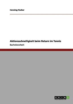 Aktionsschnelligkeit beim Return im Tennis