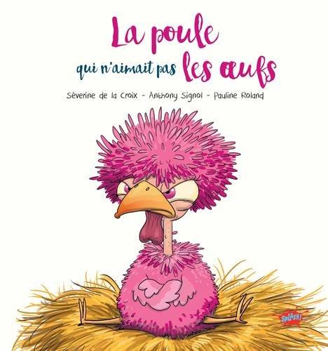 La poule qui n'aimait pas les oeufs