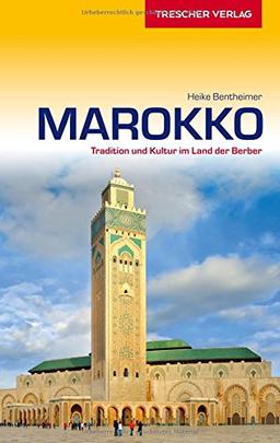 Marokko: Tradition und Kultur im Land der Berber