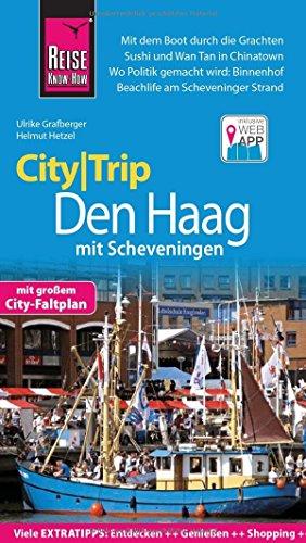 Reise Know-How CityTrip Den Haag mit Scheveningen: Reiseführer mit Faltplan und kostenloser Web-App