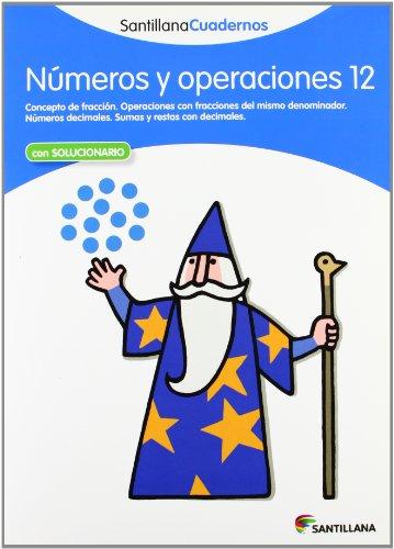 NUMEROS Y OPERACIONES 12 SANTILLANA CUADERNOS