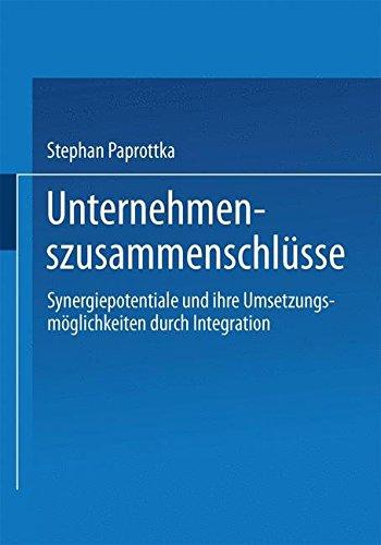 Unternehmenszusammenschlüsse (Betriebswirtschaftliche Forschung zur Unternehmensführung)