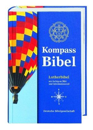 Kompass Bibel. Lutherbibel: Bibeltext mit Apokryphen