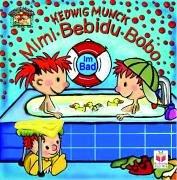 Mimi - Bebidu - Bobo. Im Bad