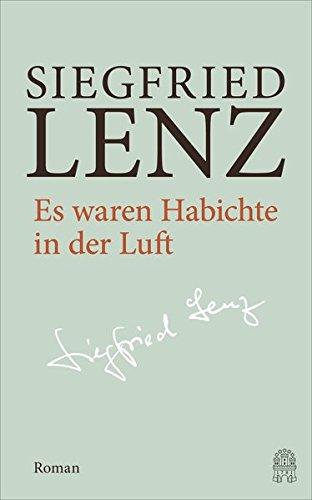 Es waren Habichte in der Luft: Hamburger Ausgabe Band 1 (Siegfried Lenz Hamburger Ausgabe)