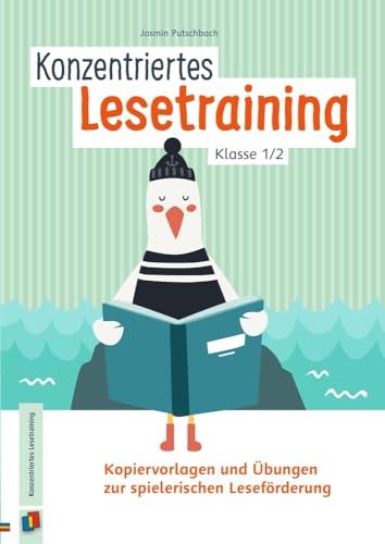 Konzentriertes Lesetraining – Klasse 1/2: Kopiervorlagen und Übungen zur spielerischen Leseförderung