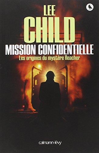 Mission confidentielle : les origines du mystère Reacher