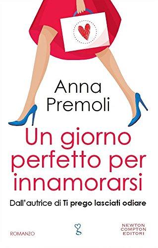 Un giorno perfetto per innamorarsi