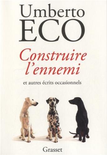 Construire l'ennemi : et autres écrits occasionnels