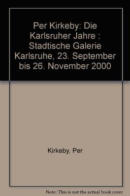 Per Kirkeby: Die Karlsruher Jahre