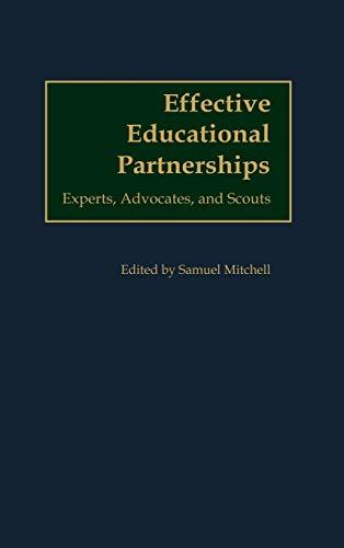 Effective Educational Partnerships: Experts, Advocates, and Scouts