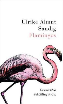 Flamingos: Geschichten