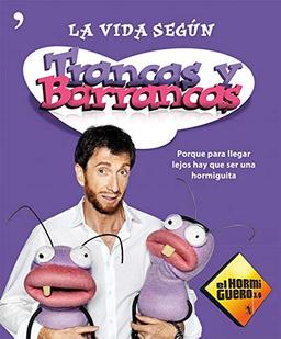 La vida según Trancas y Barrancas: Porque para llegar lejos hay que ser una hormiguita (Temas de Hoy/Humor)