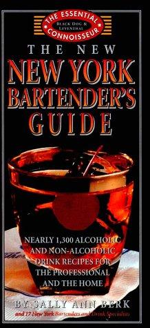 The New New York Bartender's Guide (Essential Connoisseur)