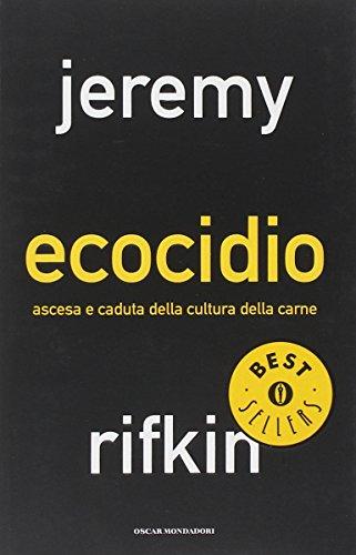 Ecocidio. Ascesa e caduta della cultura della carne