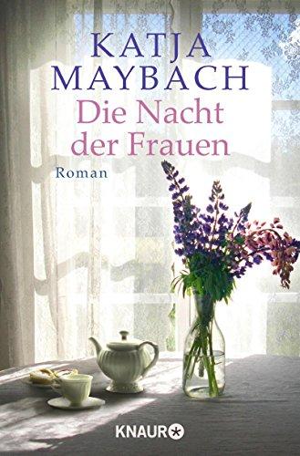 Die Nacht der Frauen: Roman