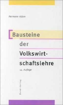 Bausteine der Volkswirtschaftslehre