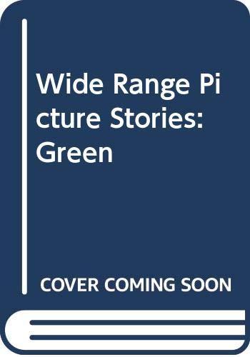 Wide Range Picture Stories: Green