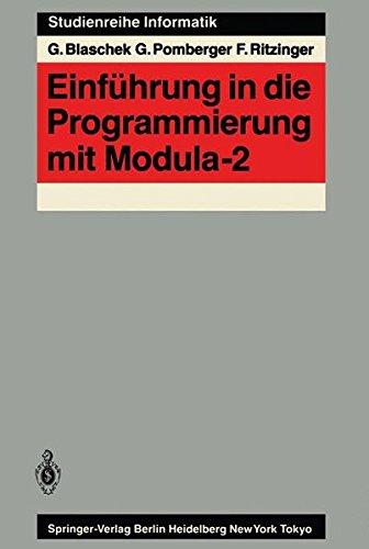 Einführung in die Programmierung mit Modula-2 (Studienreihe Informatik)