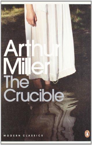 The Crucible: A Play in Four Acts (Penguin Modern Classics)