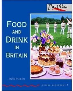 Ob factfiles 3: food & drink in bri: 1000 Headwords (Bookworms)