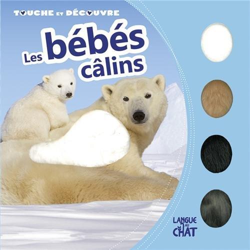 Les bébés câlins