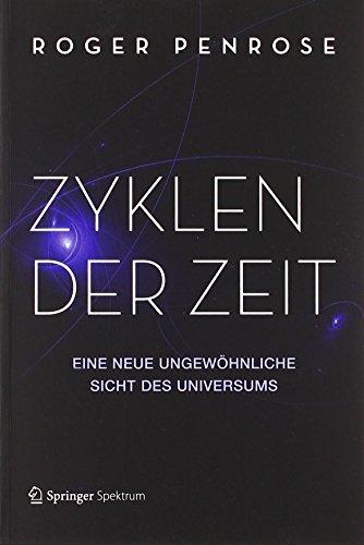 Zyklen der Zeit: Eine neue ungewöhnliche Sicht des Universums