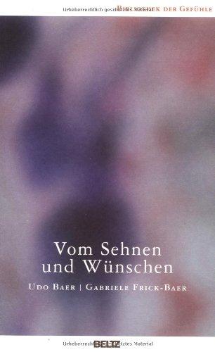 Vom Sehnen und Wünschen (Bibliothek der Gefühle)