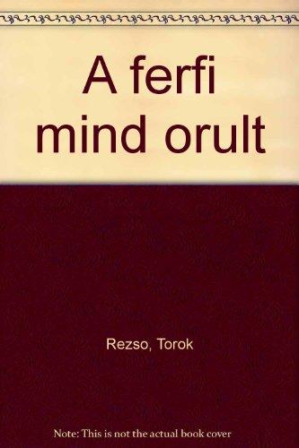 A ferfi mind orult