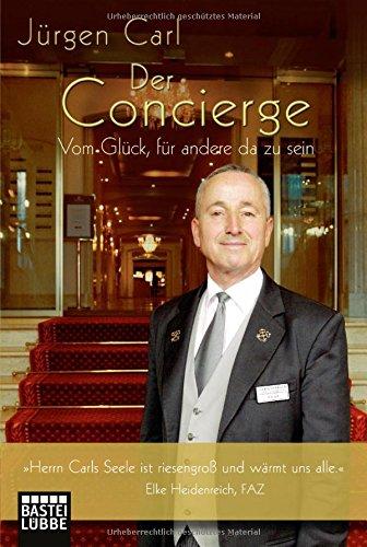 Der Concierge: Vom Glück, für andere da zu sein