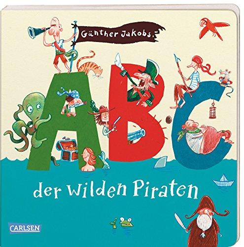 ABC der wilden Piraten (Die Großen Kleinen)