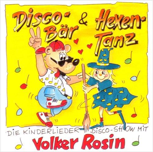 Discobär und Hexentanz. CD: Die Kinderlieder Disco-Show