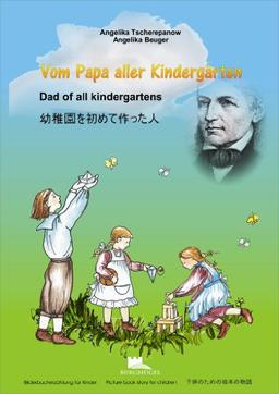 Vom Papa aller Kindergärten: Dad of all kindergartens