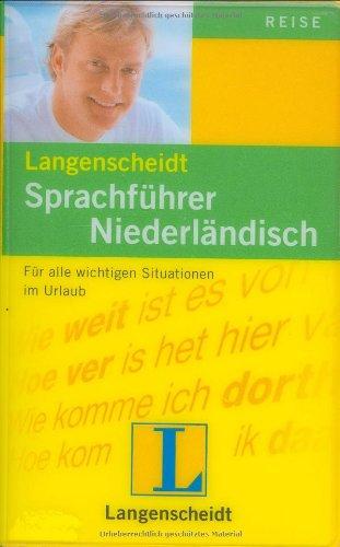 Langenscheidt Sprachführer Niederländisch: Für alle wichtigen Situationen auf der Reise: Für alle wichtigen Situationen im Urlaub