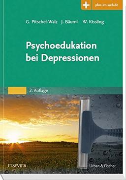 Psychoedukation bei Depressionen: Manual zur Leitung von Patienten- und Angehörigengruppen