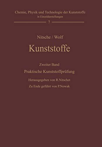 "Kunststoffe. Struktur, physikalisches Verhalten und Prüfung": Zweiter Band: Praktische Kunststoffprüfung (Chemie, Physik und Technologie der Kunststoffe in Einzeldarstellungen, 7, Band 7)