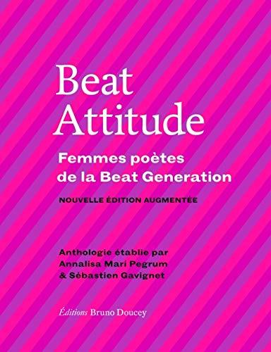 Beat attitude : femmes poètes de la Beat generation