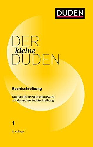 Der kleine Duden - Rechtschreibung: Das handliche Nachschlagewerk