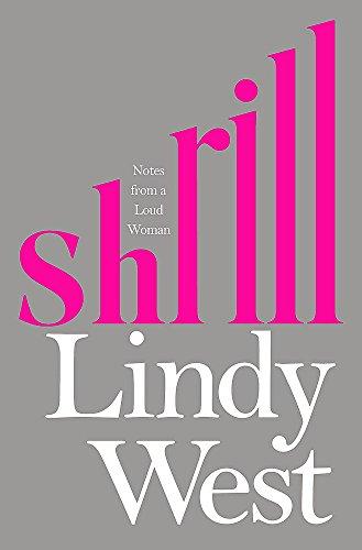 Shrill: Notes from a Loud Woman